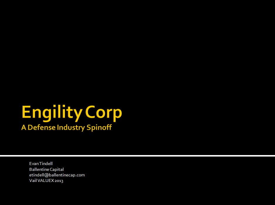 ValueXVail 2013 - Engility Corp by Evan Tindell