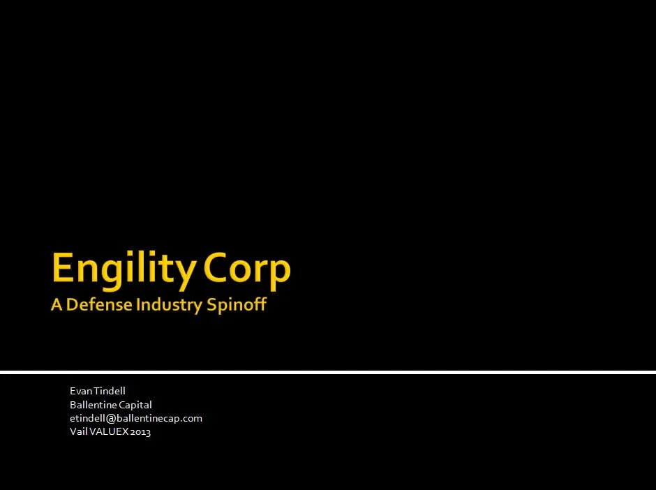 ValueXVail 2013 - Engility Corp by Evan Tindell