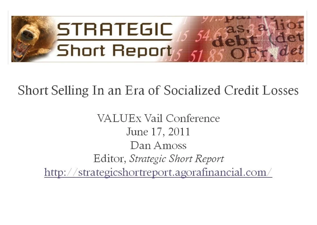 Short Selling In an Era of Socialized Credit Losses by Dan Amoss