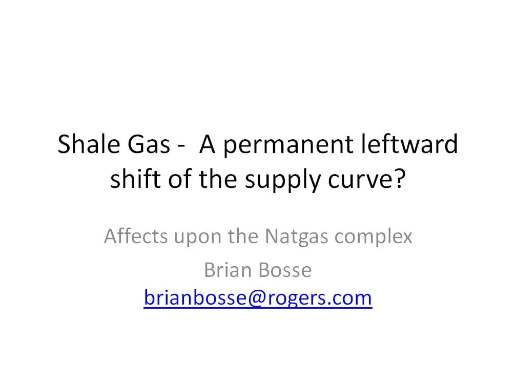 Shale Gas – A permanent leftward shift of the supply curve? by Brian Boss