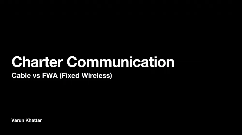 Charter Communication - Cable vs FWA (Fixed Wireless)